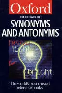 A DICTIONARY OF SYNONYMS AND ANTONYMS