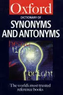 A DICTIONARY OF SYNONYMS AND ANTONYMS A DICTIONARY OF SYNONYMS AND ANTONYMS