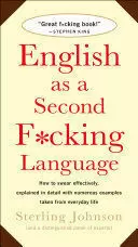 ENGLISH AS A SECOND F*CKING LANGUAGE