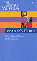 BRITISH MUSEUM VISITOR'S GUIDE