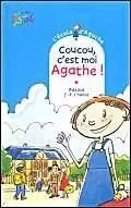 COUCOU, C'EST MOI AGATHE! COUCOU, C'EST MOI AGATHE!