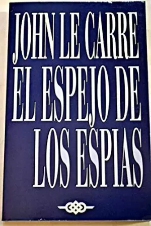 EL ESPEJO DE LOS ESPIAS