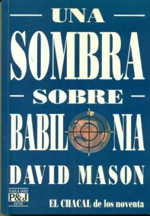 UNA SOMBRA SOBRE BABILONIA UNA SOMBRA SOBRE BABILONIA