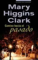 CAMINO HACIA EL PASADO-PLAZA (SIN COLECCION) CAMINO HACIA EL PASADO-PLAZA (SIN COLECCION)