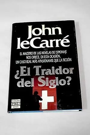 EL TRAIDOR DEL SIGLO EL TRAIDOR DEL SIGLO