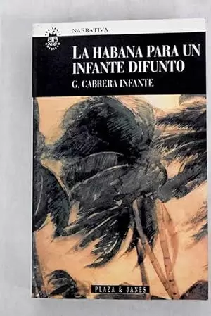 LA HABANA PARA UN INFANTE DIFUNTO: LA HABANA PARA UN INFANTE DIFUNTO