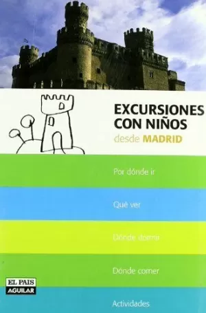 EXCURSIONES CON NIÑOS DESDE MADRID (EXCURSIONES CON NI?OS)