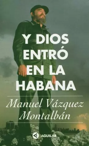 Y DIOS ENTRÓ EN LA HABANA