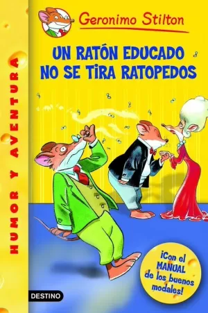 UN RATÓN EDUCADO NO SE TIRA RATOPEDOS UN RATÓN EDUCADO NO SE TIRA RATOPEDOS