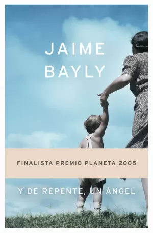 Y DE REPENTE, UN ÁNGEL Y DE REPENTE, UN ÁNGEL