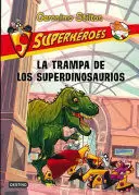 LA TRAMPA DE LOS SUPERDINOSAURIOS