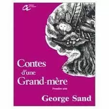 CONTES D'UNE GRAND-MÈRE (SÉLECTION) CONTES D'UNE GRAND-MÈRE (SÉLECTION)