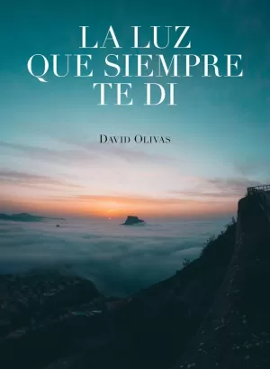 LA LUZ QUE SIEMPRE TE DI LA LUZ QUE SIEMPRE TE DI