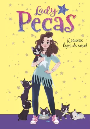 ¡LOCURAS LEJOS DE CASA! (SERIE LADY PECAS 1)