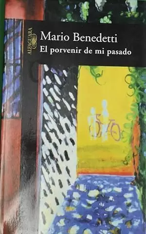 EL PORVENIR DE MI PASADO