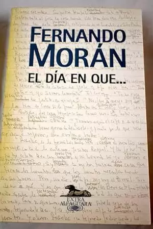 EL DÍA EN QUE-- EL DÍA EN QUE--