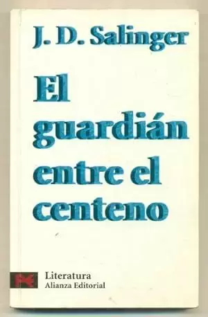 EL GUARDIÁN ENTRE EL CENTENO EL GUARDIÁN ENTRE EL CENTENO