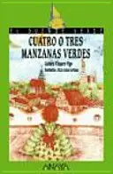 CUATRO O TRES MANZANAS VERDES