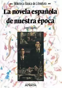 LA NOVELA ESPAÑOLA DE NUESTRA ÉPOCA