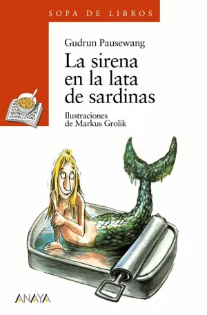 LA SIRENA EN LA LATA DE SARDINAS LA SIRENA EN LA LATA DE SARDINAS