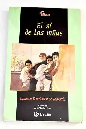 EL SÍ DE LAS NIÑAS EL SÍ DE LAS NIÑAS