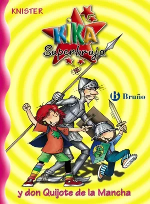 KIKA SUPERBRUJA Y DON QUIJOTE DE LA MANCHA