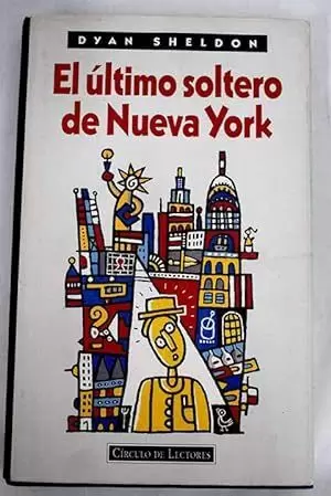 EL ÚLTIMO SOLTERO DE NUEVA YORK EL ÚLTIMO SOLTERO DE NUEVA YORK