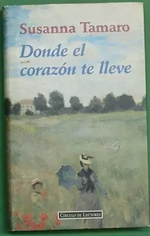 DONDE EL CORAZÓN TE LLEVE