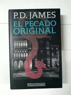 EL PECADO ORIGINAL / P. D. JAMES ; TRADUCCIÓN DE JORDI MUSTIELES