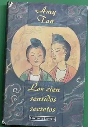 LOS CIEN SENTIDOS SECRETOS / AMY TAN ; TRADUCCIÓN JORDI FIBLA