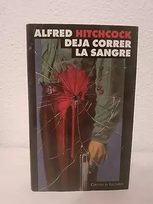 DEJA CORRER LA SANGRE