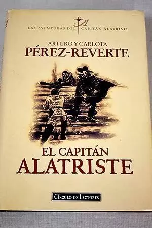 EL CAPITÁN ALATRISTE EL CAPITÁN ALATRISTE