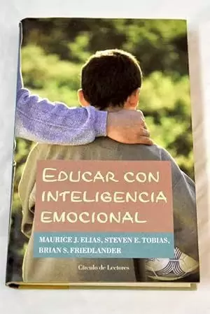 EDUCAR CON INTELIGENCIA EMOCIONAL EDUCAR CON INTELIGENCIA EMOCIONAL