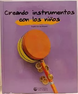 CREANDO INSTRUMENTOS CON LOS NIÑOS