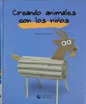 CREANDO ANIMALES CON LOS NIÑOS CREANDO ANIMALES CON LOS NIÑOS
