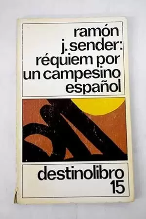 RÉQUIEM POR UN CAMPESINO ESPAÑOL. RAMÓN JOSÉ SENDER. Libro en papel.  9788423309146 El Club de los Raros transformación social