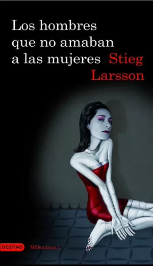 LOS HOMBRES QUE NO AMABAN A LAS MUJERES (SERIE MILLENNIUM 1) LOS HOMBRES QUE NO AMABAN A LAS MUJERES (SERIE MILLENNIUM 1)