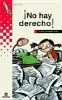 ¡NO HAY DERECHO!