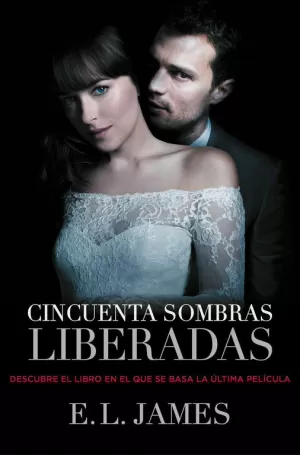 CINCUENTA SOMBRAS LIBERADAS (CINCUENTA SOMBRAS 3)