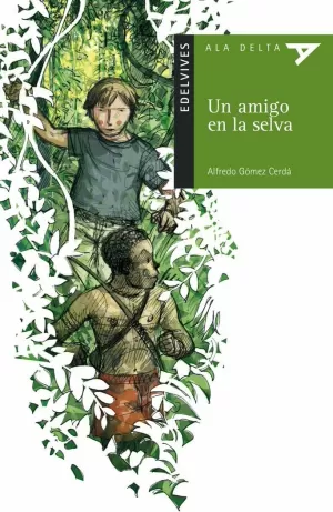 UN AMIGO EN LA SELVA UN AMIGO EN LA SELVA
