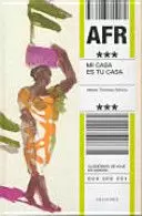 MI CASA ES TU CASA. ÁFRICA MI CASA ES TU CASA. ÁFRICA