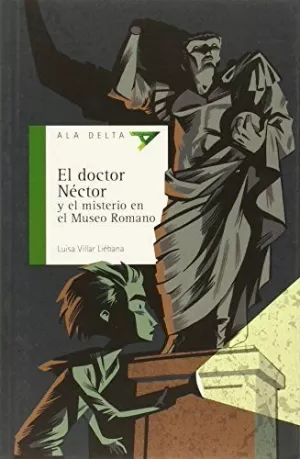 EL DOCTOR NÉCTOR Y EL MISTERIO EN EL MUSEO ROMANO