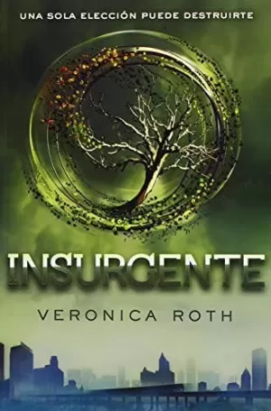 DIVERGENTE 2 - INSURGENTE DIVERGENTE 2 - INSURGENTE