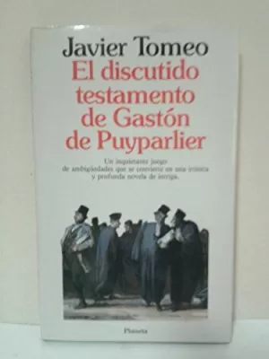 EL DISCUTIDO TESTAMENTO DE GASTÓN DE PUYPARLIER EL DISCUTIDO TESTAMENTO DE GASTÓN DE PUYPARLIER