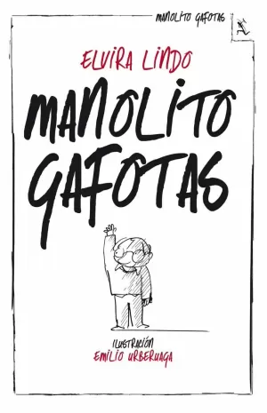 MANOLITO GAFOTAS MANOLITO GAFOTAS
