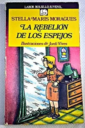 LA REBELION DE LOS ESPEJOS