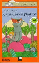 CAPITANES DE PLÁSTICO ; CHICO O CHICA? CAPITANES DE PLÁSTICO ; CHICO O CHICA?