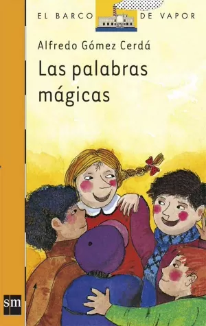 LAS PALABRAS MÁGICAS LAS PALABRAS MÁGICAS