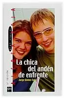 LA CHICA DEL ANDÉN DE ENFRENTE LA CHICA DEL ANDÉN DE ENFRENTE