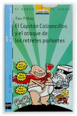 EL CAPITÁN CALZONCILLOS Y EL ATAQUE DE LOS RETRETES PARLANTES